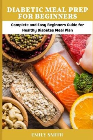 Cover of Dibetic Meal Prep for Beginners