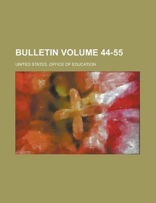 Book cover for Bulletin Volume 44-55