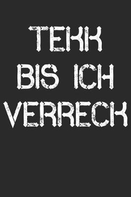 Book cover for Tekk Bis Ich Verreck