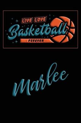 Book cover for Live Love Basketball Forever Marlee