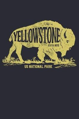 Book cover for Yellowstone US National Park ESTD 1872