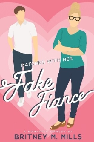 Cover of Matched with Her Fake Fiance