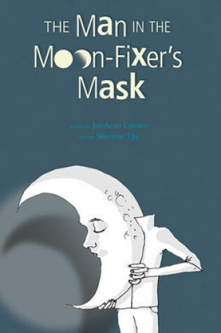 Cover of The Man in the Moon-Fixer's Mask