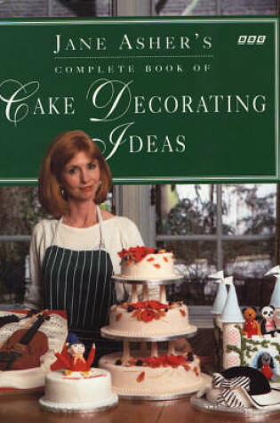 Cover of Jane Asher's Book of Cake Decorating Ideas