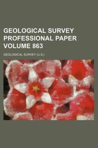 Cover of Geological Survey Professional Paper Volume 863