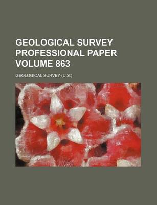 Book cover for Geological Survey Professional Paper Volume 863