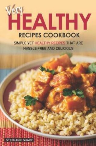 Cover of Very Healthy Recipes Cookbook