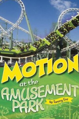 Cover of Motion at the Amusement Park (Amusement Park Science)