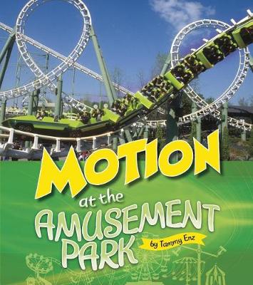 Cover of Motion at the Amusement Park (Amusement Park Science)