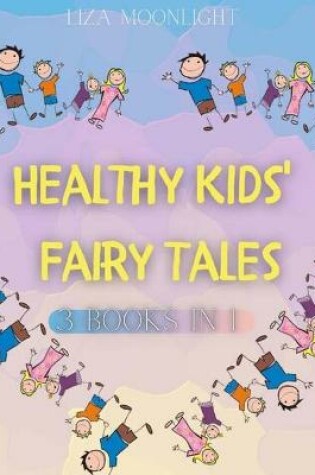 Cover of Healthy Kids Fairy Tales