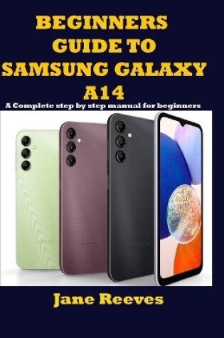 Cover of Beginners Guide to Samsung Galaxy A14