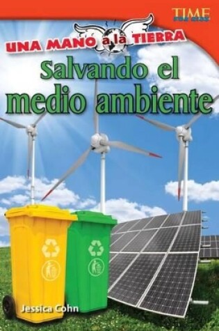 Cover of Una mano a la Tierra: Salvando el medio ambiente (Hand to Earth: Saving the Environment) (Spanish Version)