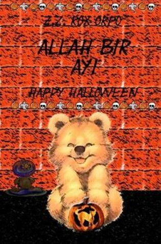 Cover of Allah Bir Ayi Happy Halloween