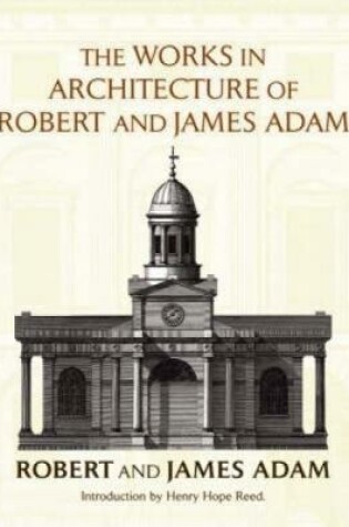 Cover of The Works in Architecture of Robert and James Adam