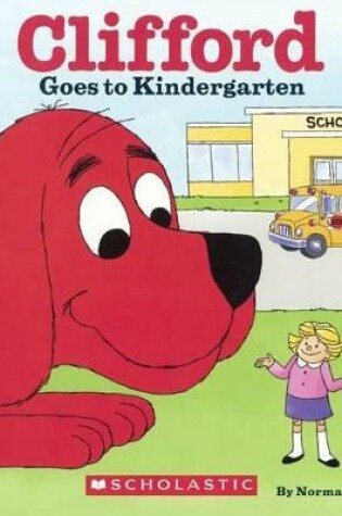 Cover of Clifford Goes to Kindergarten