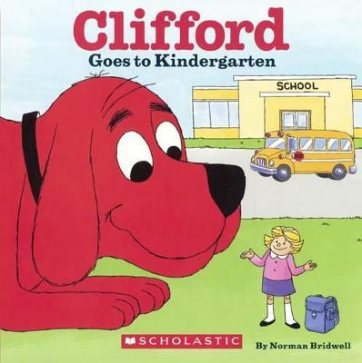 Cover of Clifford Goes to Kindergarten