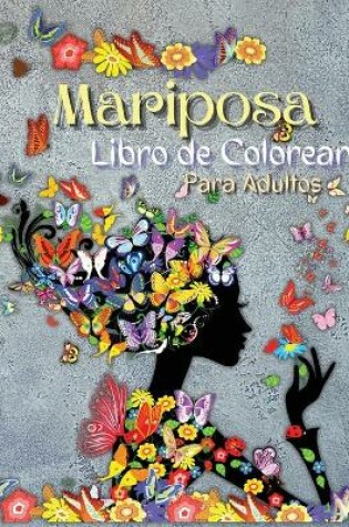 Cover of Libro de Colorear de Mariposas para Adultos