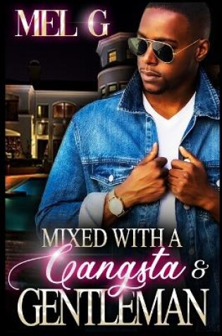 Cover of Mixed with a Gangsta' & Gentleman