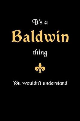 Book cover for It's A Baldwin Thing, You Wouldn't Understand