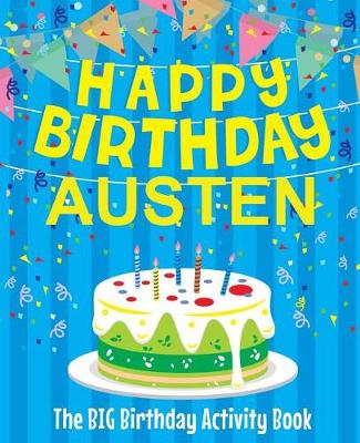 Book cover for Happy Birthday Austen - The Big Birthday Activity Book