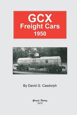 Book cover for GCX Freight Cars 1950