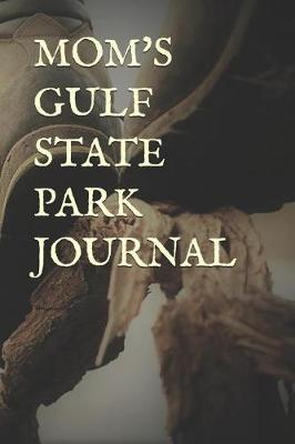 Book cover for Mom's Gulf State Park Journal