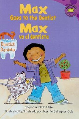 Cover of Max Goes to the Dentist/Max Va Al Dentista