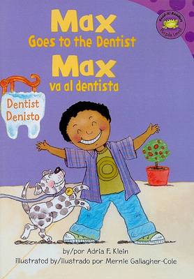 Cover of Max Goes to the Dentist/Max Va Al Dentista