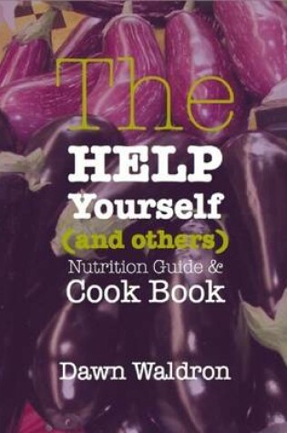 Cover of Help Yourself (and Others) Cook Book