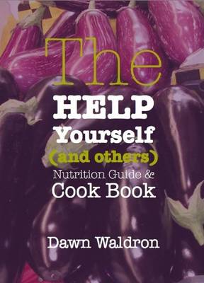 Book cover for Help Yourself (and Others) Cook Book