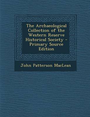 Book cover for The Archaeological Collection of the Western Reserve Historical Society