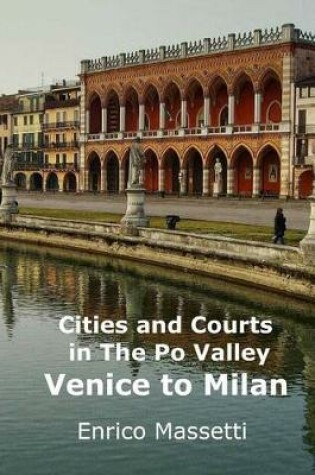 Cover of Cities and Courts In the Po Valley