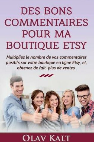 Cover of Des bons commentaires pour ma boutique Etsy