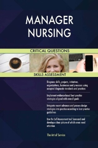 Cover of MANAGER NURSING Critical Questions Skills Assessment