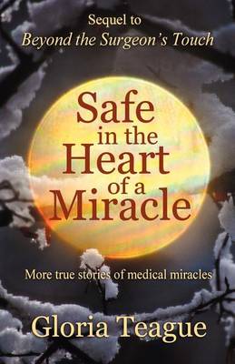 Book cover for Safe in the Heart of a Miracle