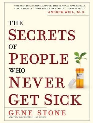 Book cover for The Secrets of People Who Never Get Sick