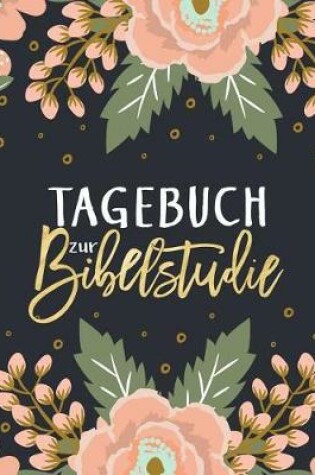 Cover of Tagebuch Zur Bibelstudie