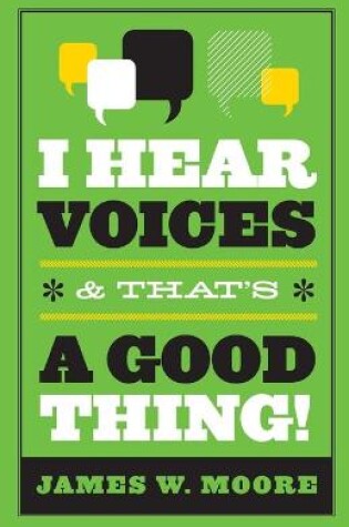 Cover of I Hear Voices and That's a Good Thing