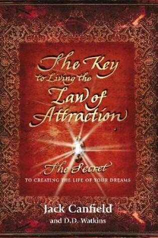 Cover of The Key to Living the Law of Attraction