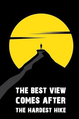 Book cover for The Best View Comes After the Hardest Hike