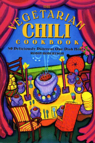 Cover of The Vegetarian Chili Cookbook