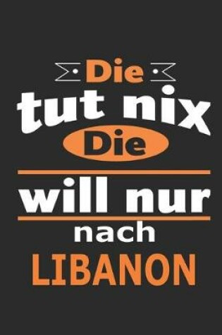 Cover of Die tut nix Die will nur nach Libanon