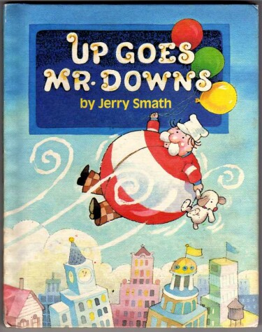 Book cover for Up Goes Mr. Downs