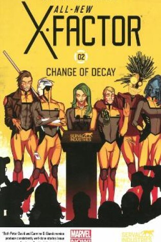 Cover of All-New X-Factor Volume 2: Change of Decay