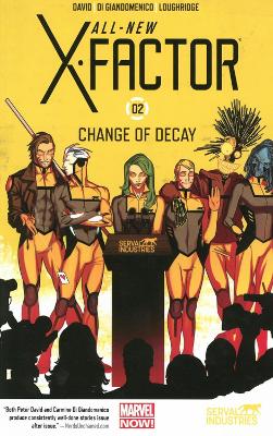Book cover for All-new X-factor Volume 2: Change Of Decay
