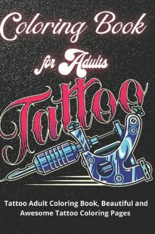 Cover of Tattoo Coloring Book for Adults