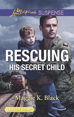 Book cover for Rescuing His Secret Child