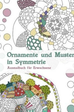 Cover of Ornamente und Muster in Symmetrie