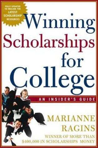 Cover of Winning Scholarships for College, Third Edition
