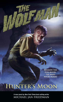 Book cover for The Wolf Man Volume 1 Hunter's Moon Volume